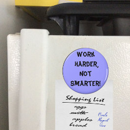 Íman Ímã Trabalhe Mais Não Seja Mais Esperto