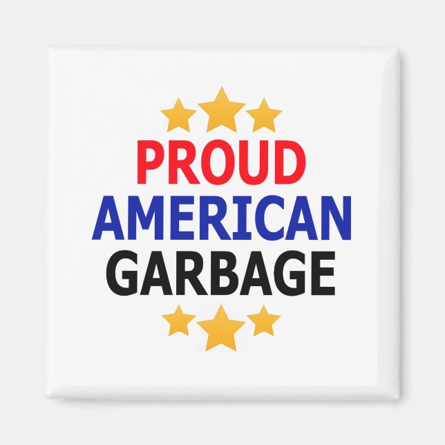 Íman Imagem Orgulhosa de Lixo Americano (Frente)