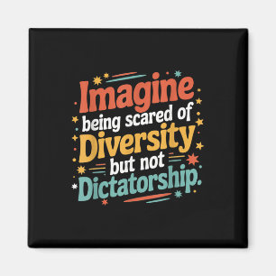 Íman Imaginem Ter Medo Da Diversidade, Mas Não Ditador