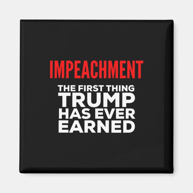 Íman Impeachment A Primeira Coisa que Trump Já Mereceu  (Frente)