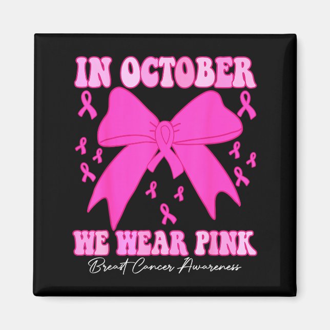 Íman In October We Wear Nk Breast Cancer Awareness Coqu (Frente)