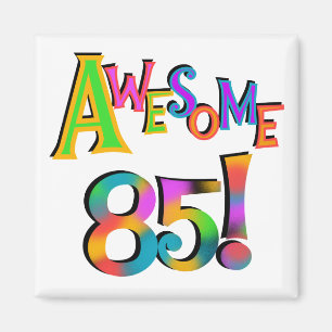 Íman Incrível 85 t-shirts e presentes de aniversário