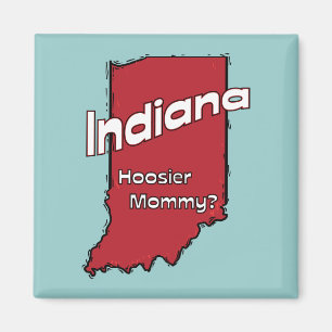 Íman Indiana IN US Motto ~ Hoosier Mamãe