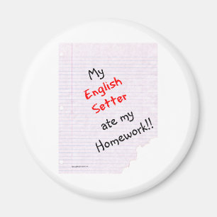 Íman Inglês Setter Ate My Homework - Magnet