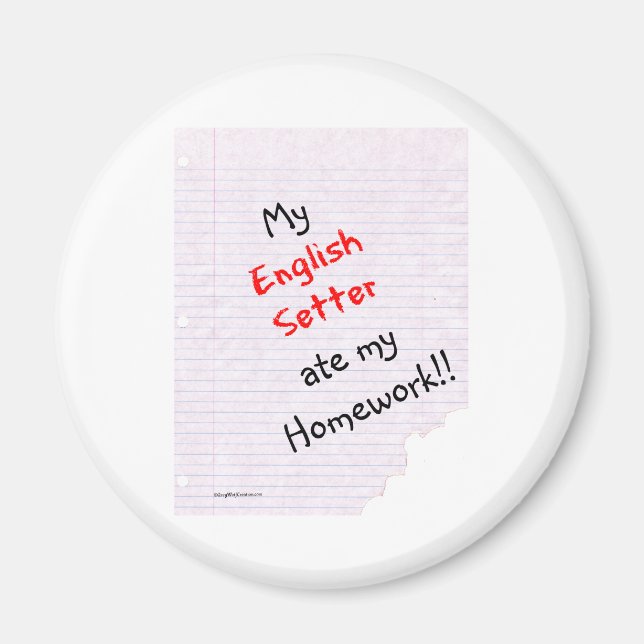 Íman Inglês Setter Ate My Homework - Magnet (Frente)