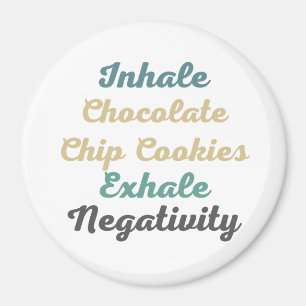 Íman Inhale Chocolate Chip Cookies Exhale Negativity