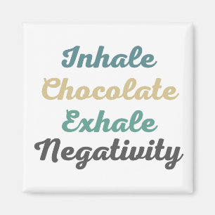 Íman Inhale Chocolate Exhale Negativity