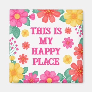 Íman Inspiração Este É Meu Lugar Feliz Floral