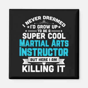 Íman Instrutor de Artes Marciais Super Legal Professor