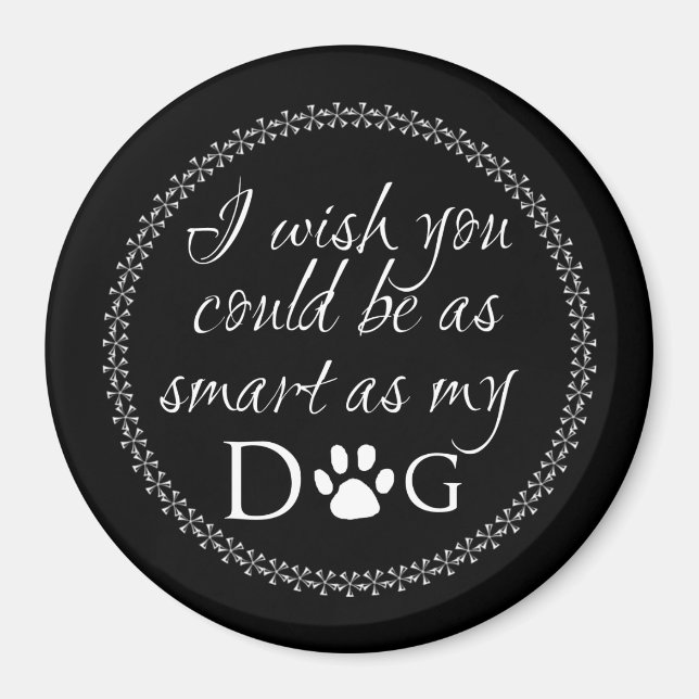 Íman Inteligente como o meu Magneto de Cachorro (Frente)