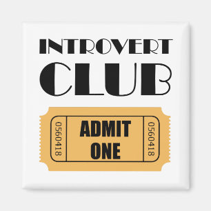 Íman Introduvert Club Admit One Ticket Engraçado