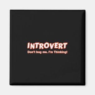 Íman Introvert - Não me Inseto Estou pensando