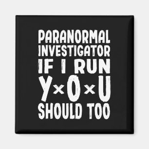 Íman Investigador Paranormal Se Eu Te Corro Deveria Mui