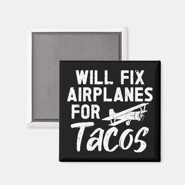 Íman Irei Consertar Aviões Para Tacos (Front/Back)