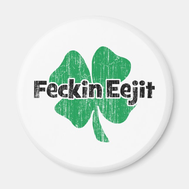 Íman Irish Feckin Eejit (Frente)