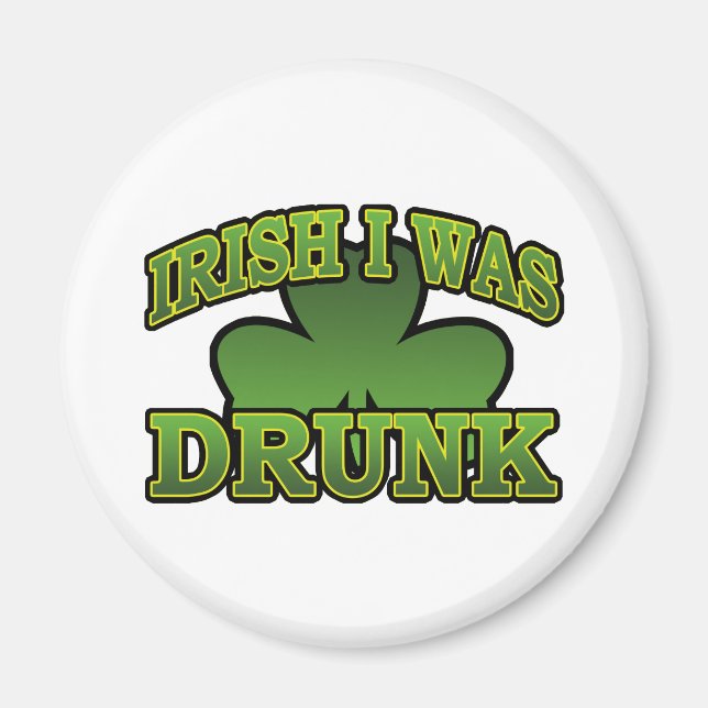 Íman Irlandês Eu Era Bebado Magnet (Frente)
