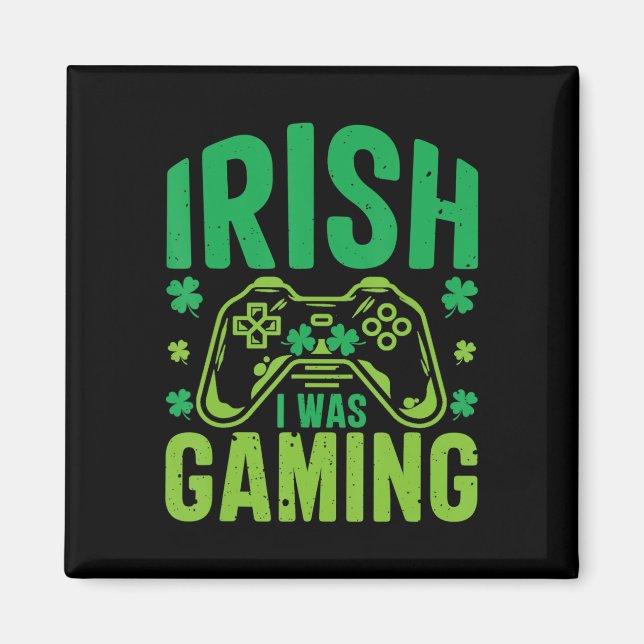 Íman Irlandês Eu Estava Jogando Divertido Jogo De Vídeo (Frente)