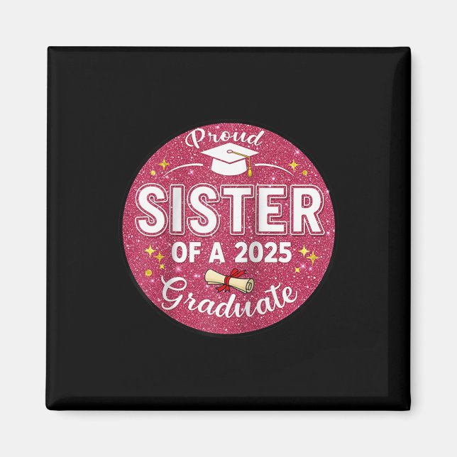 Íman Irmã Orgulhosa De Uma Irmandade De Formando 2025 (Frente)