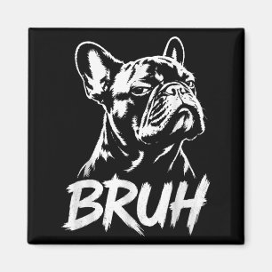 Íman Irmão Funny French Bulldog Meme Amantes de Cães