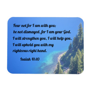 Íman Isaiah 41:10 Fear not, for I am with you