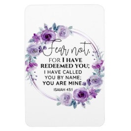 Íman Isaiah 43:1 Fear not I have Redeemed you Floral
