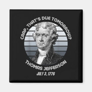 Íman Isso Vence Amanhã Thomas Jefferson Engraçado 4 De