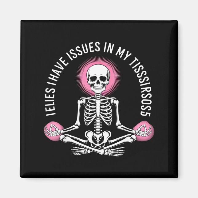 Íman Issues In My Tissues Ehlers Danlos Syndrome Awaren (Frente)