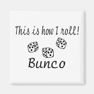 Íman Isto é como eu rolo Bunco