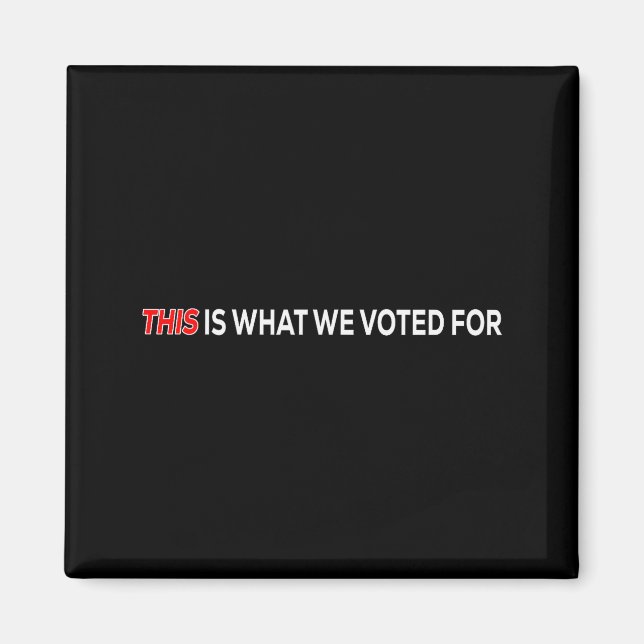 Íman Isto é pelo que eu votei Citação engraçada  (Frente)
