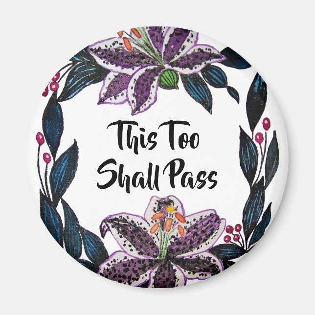 Íman "Isto Também Deve Passar" Aquarela Lily Wreath (Frente)