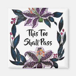 Íman "Isto Também Deve Passar" Aquarela Lily Wreath