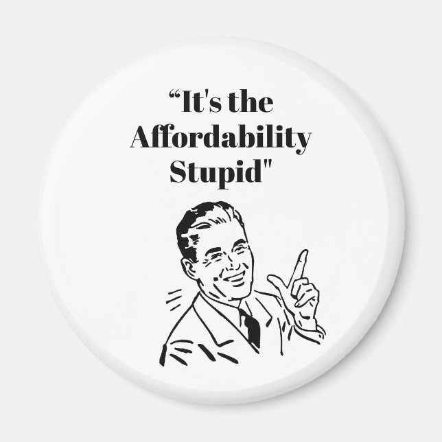 Íman It’s the Affordability Stupid (Frente)