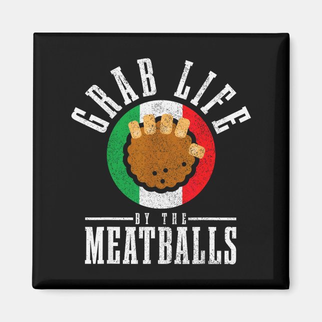 Íman Italian Chef Grab Life By The Meat Funny Italy Ita (Frente)