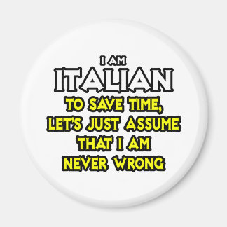 Íman Italiano... Presume Que Nunca Estou Errado