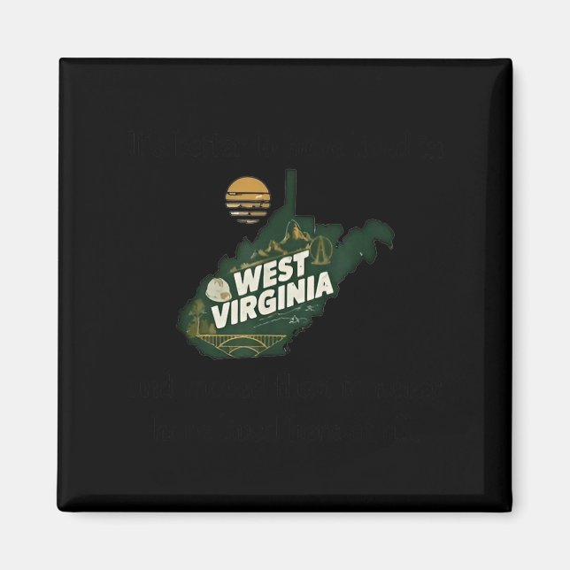 Íman It's Better To Have Lived In West Virginia And Mov (Frente)