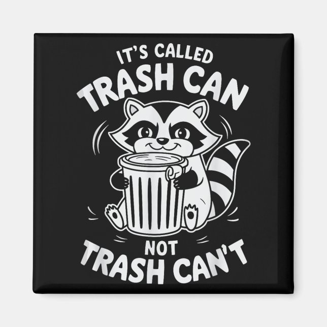 Íman It's Called Trash Can Not Trash Can't  (Frente)