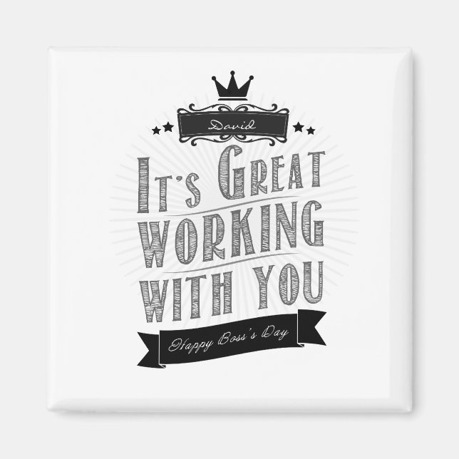 Íman It's Great working with you, Happy Boss's Day (Frente)