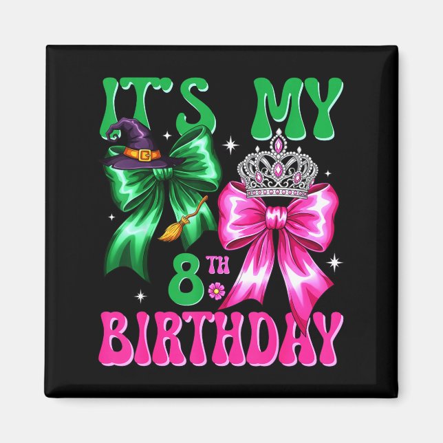 Íman It's My 8th Birthday Witch Nk And Green Bow Croche (Frente)