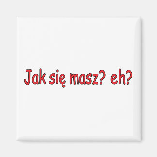 Íman Jak Sie Masz, hein?