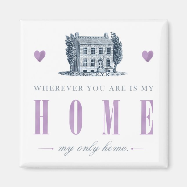 Íman Jane Eyre - Minha Única Casa - Casa (Frente)