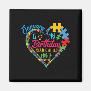 Íman Janeiro É Meu Aniversário Sim O Mês Inteiro Autism