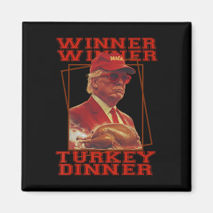 Íman Jantar de Ação de Graças Funny Trump Winner Winner