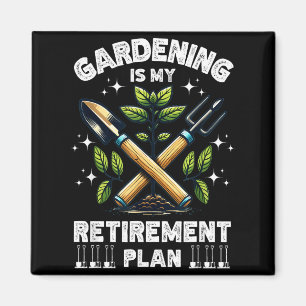 Íman Jardinagem É Meu Plano De Aposentadoria Engraçado 