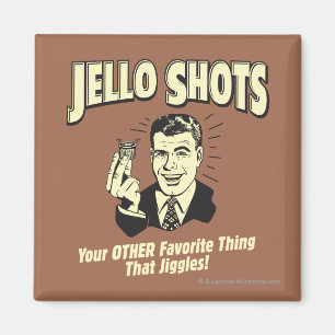 Íman Jello Shots: Outras Coisas Favoritas