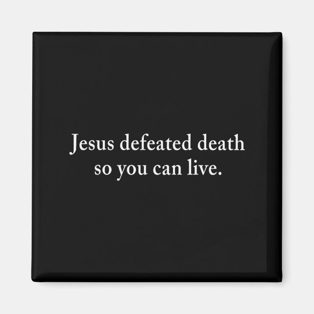 Íman Jesus Derrotou a Morte Para Você Viver Cristão (Frente)