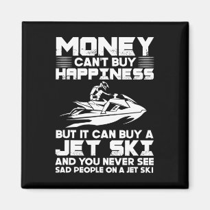 Íman Jet Skiing Money não pode Comprar a felicidade, ma