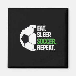 Íman Jogador de Futebol Amante do Futebol Comer Dormir 