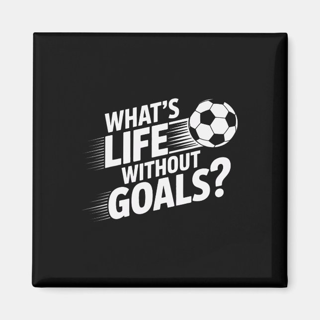 Íman Jogadores de Futebol Como é a Vida Sem Objetivos  (Frente)