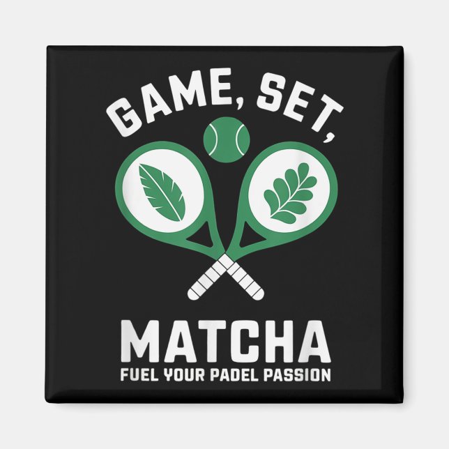 Íman Jogo, Set, Matcha Design - Entusiasta do Padel Mot (Frente)
