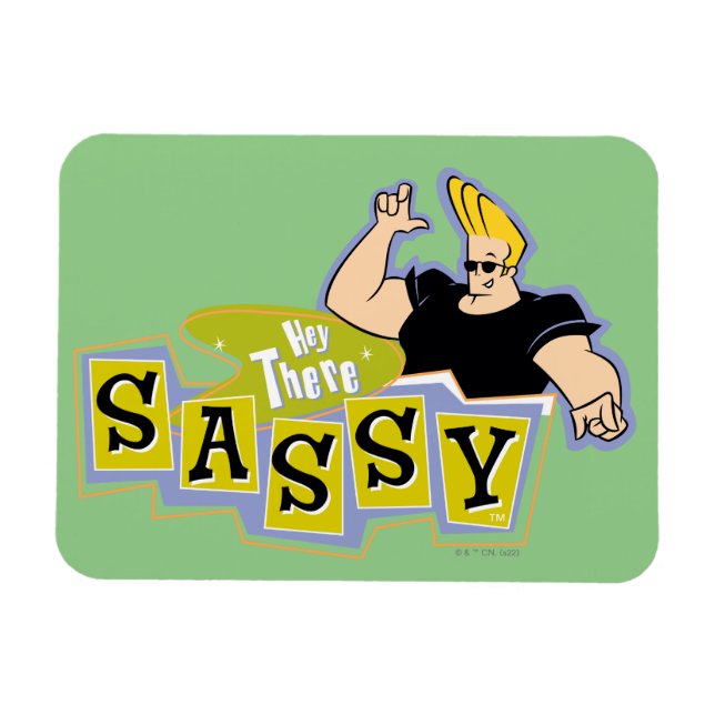 Íman Johnny Bravo - Ei, Lá Sassy (Horizontal)